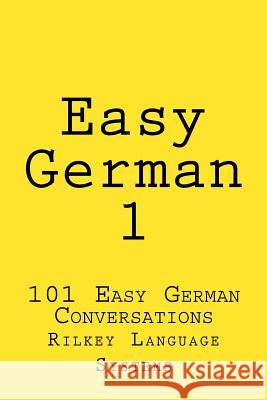 Easy German 1: Easy German Conversation 1 Paul Beck 9781771561112 Rilkey Language Systems - książka