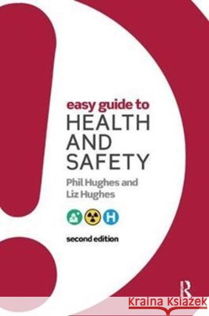 Easy Guide to Health and Safety Phil Hughes 9781138430976 Routledge - książka