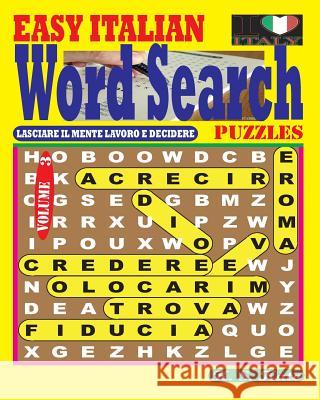 EASY ITALIAN Word Search Puzzles. Vol. 3 Kato, K. S. 9781545174630 Createspace Independent Publishing Platform - książka