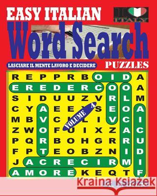 EASY ITALIAN Word Search Puzzles. Vol. 4 Kato, K. S. 9781545174654 Createspace Independent Publishing Platform - książka