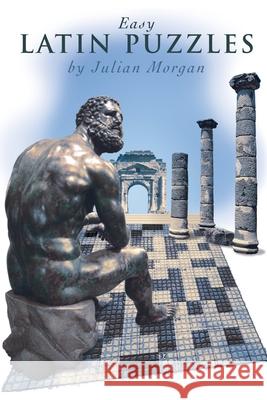 Easy Latin Puzzles Julian Morgan 9781492361442 Createspace - książka