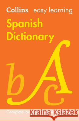 Easy Learning Spanish Dictionary: Trusted Support for Learning Collins Dictionaries 9780008695200 HarperCollins Publishers - książka