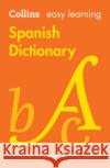 Easy Learning Spanish Dictionary: Trusted Support for Learning Collins Dictionaries 9780008695200 HarperCollins Publishers