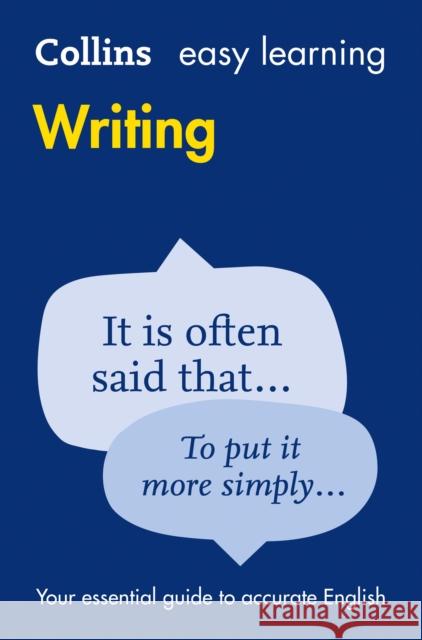 Easy Learning Writing: Your Essential Guide to Accurate English Collins Dictionaries 9780008100827 HarperCollins Publishers - książka