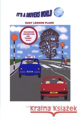 Easy Lesson Plans for Driving Instructors: Plans for Trainee Adis James Duggan 9781539113584 Createspace Independent Publishing Platform - książka