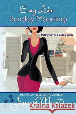 Easy Like Sunday Mourning Jennie Marts 9781494942038 Createspace - książka