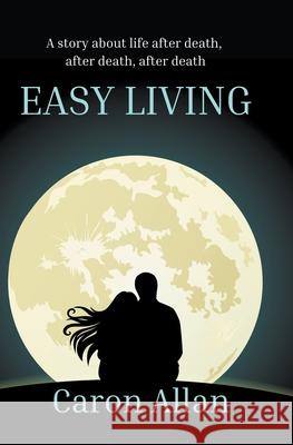 Easy Living Allan Caron Allan 9798201579418 Draft2Digital - książka