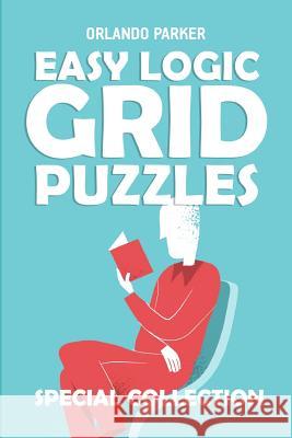 Easy Logic Grid Puzzles: Koburin Puzzles Orlando Parker 9781793051929 Independently Published - książka