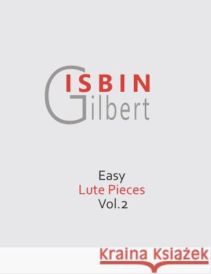 Easy Lute Pieces Vol.2 Gilbert Isbin 9781096259459 Independently Published - książka