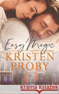 Easy Magic: A Boudreaux Novel Kristen Proby 9781633500914 Ampersand Publishing - książka