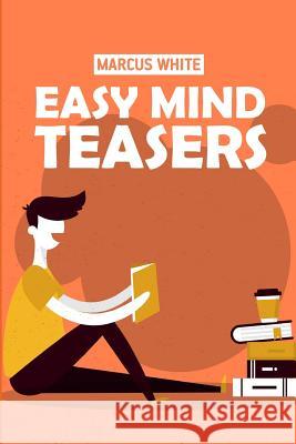 Easy Mind Teasers: Triplets Puzzles Marcus White 9781724194527 Independently Published - książka