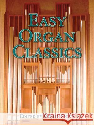 Easy Organ Classics Rollin Smith 9780486449579 Dover Publications - książka