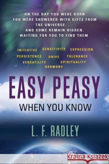 Easy Peasy: when you know L F Radley 9780958548762 Booklocker.com - książka