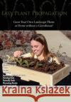 Easy Plant Propagation McGroarty, Michael J. 9781425985691 Authorhouse