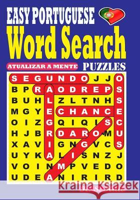 EASY PORTUGUESE Word Search Puzzles Kato, K. S. 9781543024845 Createspace Independent Publishing Platform - książka
