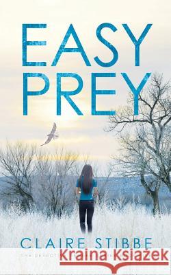 Easy Prey Claire Stibbe 9780998202723 Noble Lizard Publishing - książka