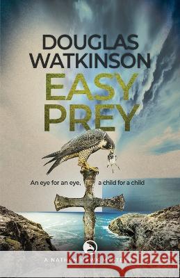 Easy Prey Douglas Watkinson   9781915497048 Quartermain Press - książka