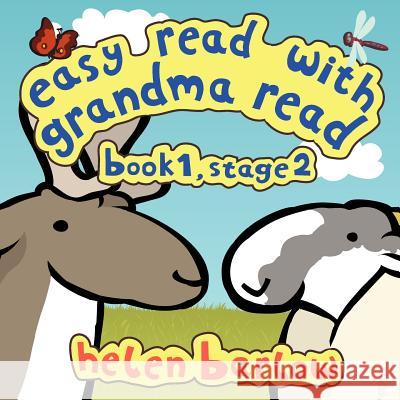 Easy Read with Grandma Read: Book 1, Stage 2 Helen Barlow 9781847483416 Athena Press Publishing Company - książka