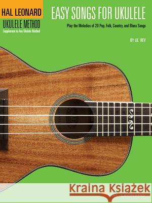 Easy Songs for Ukulele: Hal Leonard Ukulele Method Hal Leonard Publishing Corporation 9781423402770 Hal Leonard Publishing Corporation - książka