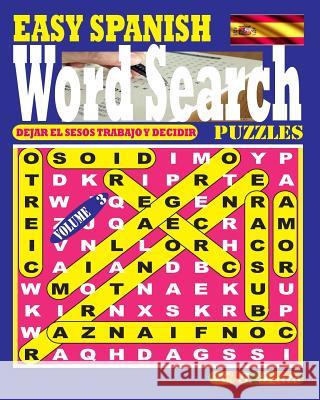 EASY SPANISH Word Search Puzzles. Vol.3 Kato, K. S. 9781545502549 Createspace Independent Publishing Platform - książka