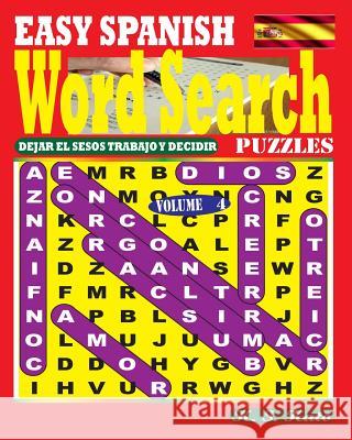 EASY SPANISH Word Search Puzzles. Vol. 4 Kato, K. S. 9781545502594 Createspace Independent Publishing Platform - książka