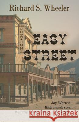 Easy Street Richard S. Wheeler 9781478394174 Createspace - książka