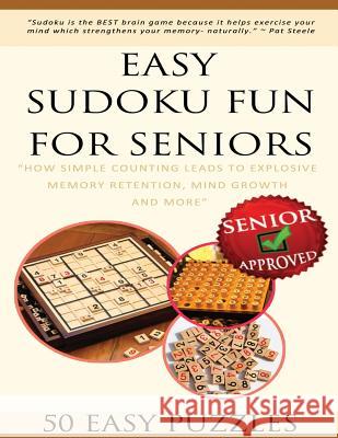 Easy Sudoku Fun For Seniors Steele, Patricia L. 9781533652799 Createspace Independent Publishing Platform - książka