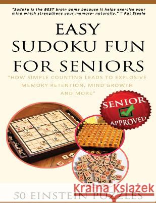 Easy Sudoku Fun For Seniors Patricia L. Steele 9781533683823 Createspace Independent Publishing Platform - książka