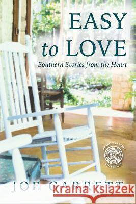 Easy to love: Southern stories from the heart Steed, Mike 9781535549615 Createspace Independent Publishing Platform - książka