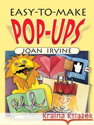 Easy-To-Make Pop-Ups Joan Irvine Barbara Reid 9780486446226 Dover Publications - książka