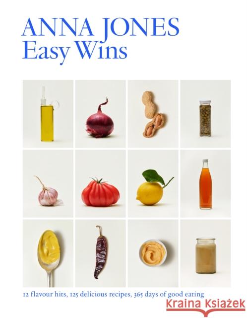 Easy Wins: 12 Flavour Hits, 125 Delicious Recipes, 365 Days of Good Eating Anna Jones 9780008526658 HarperCollins Publishers - książka