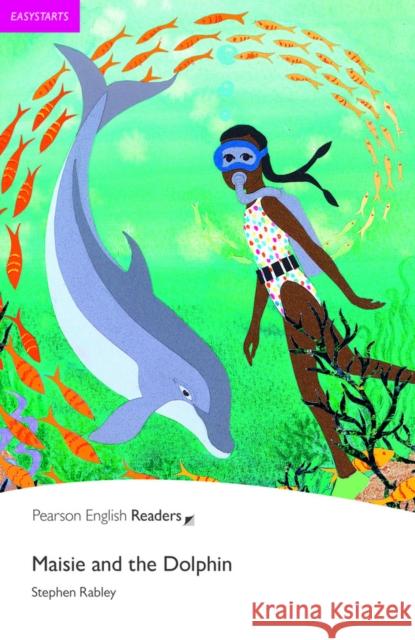 Easystart: Maisie and the Dolphin Stephen Rabley 9781405869546 LONGMAN - książka