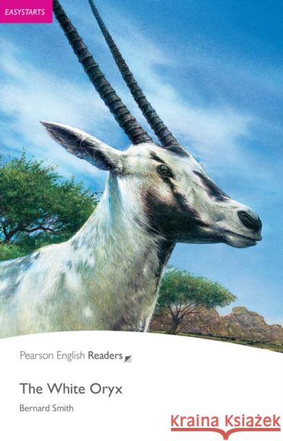 Easystart: The White Oryx Bernard Smith 9781405876728  - książka