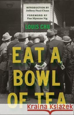 Eat a Bowl of Tea Louis Chu Fae Myenne Ng Jeffery Paul Chan 9780295747057 University of Washington Press - książka