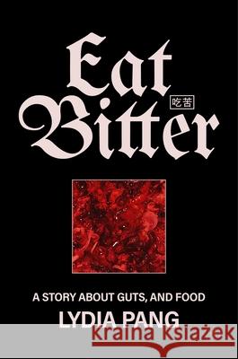 Eat Bitter Lydia Pang 9780063487130 HarperOne - książka