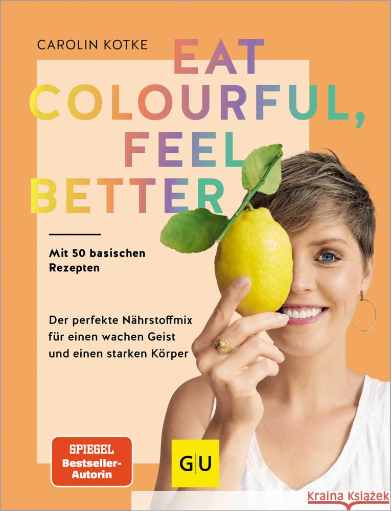 Eat colourful, feel better Kotke, Carolin 9783833891489 Gräfe & Unzer - książka