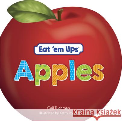 Eat 'Em Ups Apples Gail Tuchman 9780486825083 Dover Publications Inc. - książka