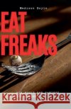 Eat Freaks Doyle, Madison 9798235954182 Madison Doyle