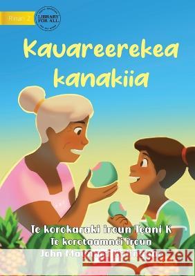 Eat in Moderation - Kauareerekea kanakiia (Te Kiribati) Teani K John Maynard Balinggao  9781922895929 Library for All - książka