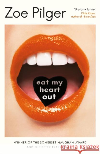 Eat My Heart Out Zoe Pilger   9781788165617 Profile Books Ltd - książka