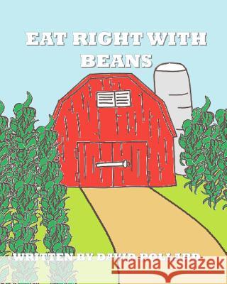 Eat Right With Beans Pollard, David 9781477632529 Createspace - książka