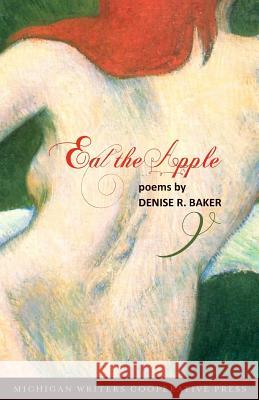 Eat the Apple Denise R. Baker 9781461135661 Createspace - książka