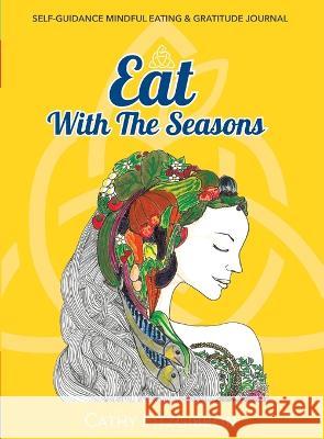 Eat With The Seasons Cathy Fitzgibbon 9781739957810 Book Hub Publishing - książka