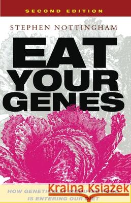 EAT YOUR GENES Stephen Nottingham 9781842773468 ZED BOOKS LTD - książka