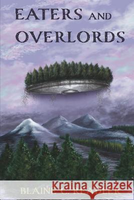 Eaters and Overlords Blaine Readler 9780999229620 Full ARC Press - książka