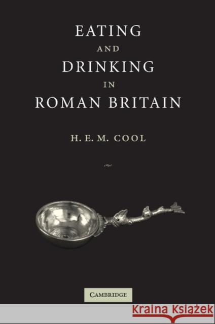 Eating and Drinking in Roman Britain H.E.M. Cool 9780521003278  - książka