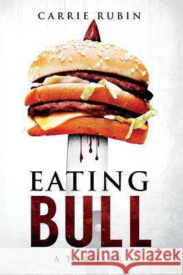 Eating Bull Carrie Rubin 9781732854116 Science Thrillers Media - książka