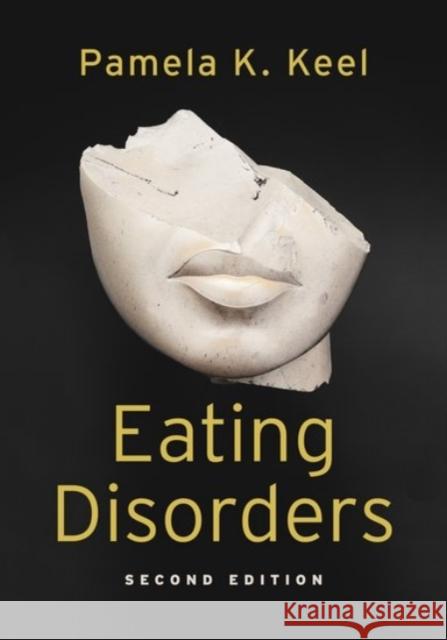 Eating Disorders Pamela K. Keel 9780190247348 Oxford University Press, USA - książka