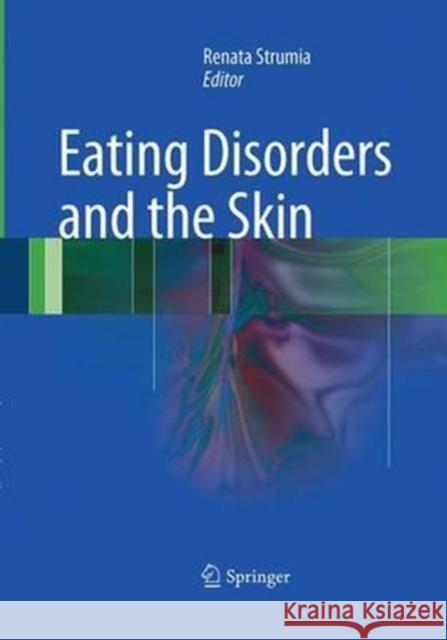 Eating Disorders and the Skin Renata Strumia 9783662520390 Springer - książka