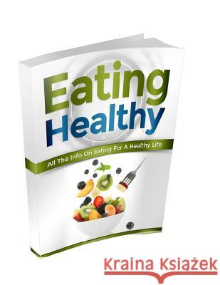 Eating Healthy Yves Auger 9781497421516 Createspace - książka